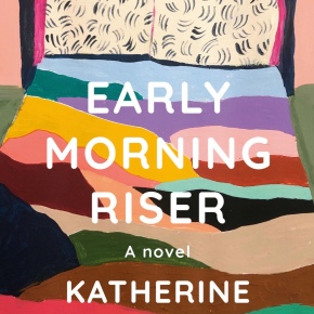 Early Morning Riser (originally Gold In the Air) by Katherine Heiny